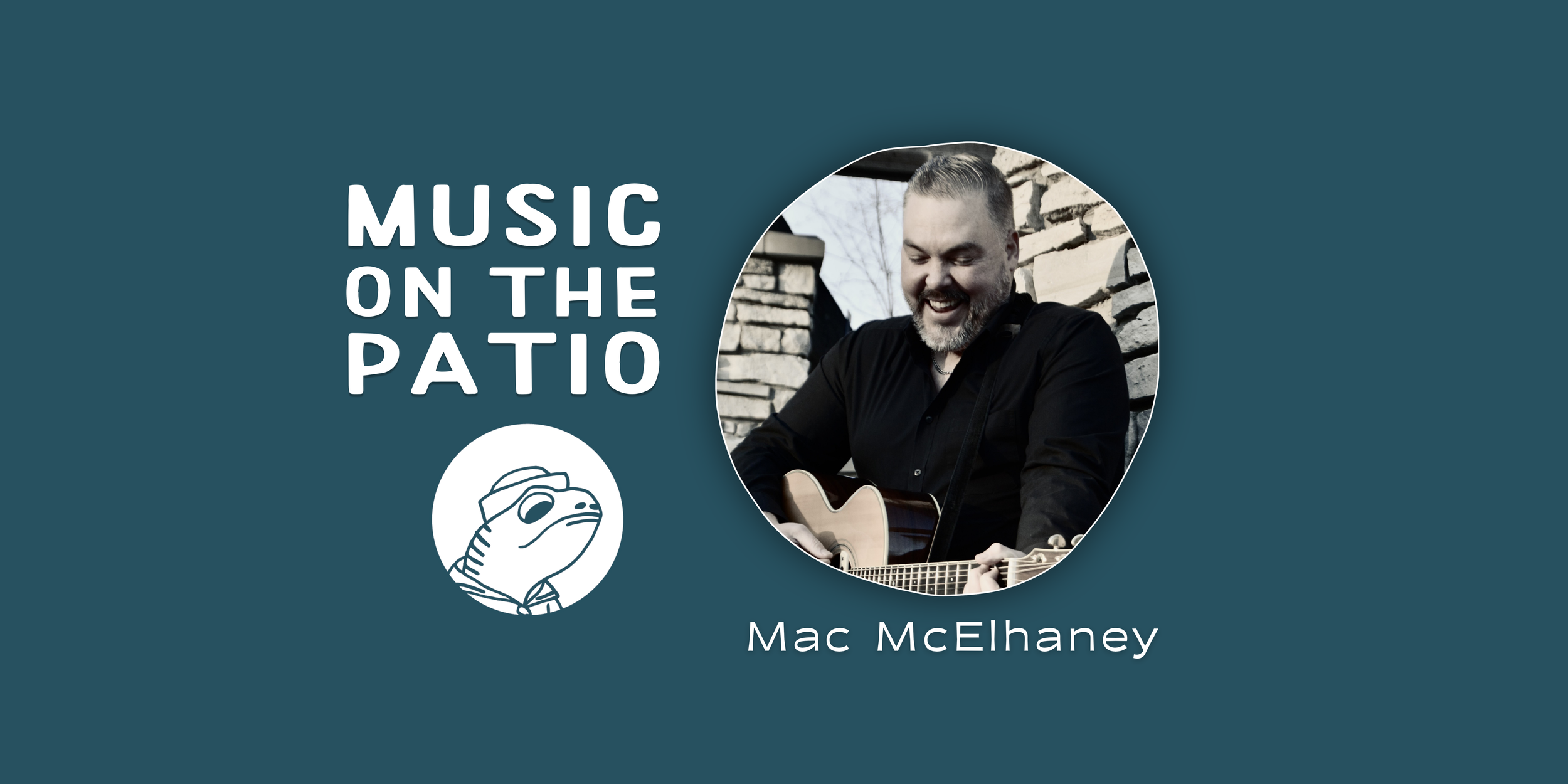 Music on the Patio - Mac McElhaney