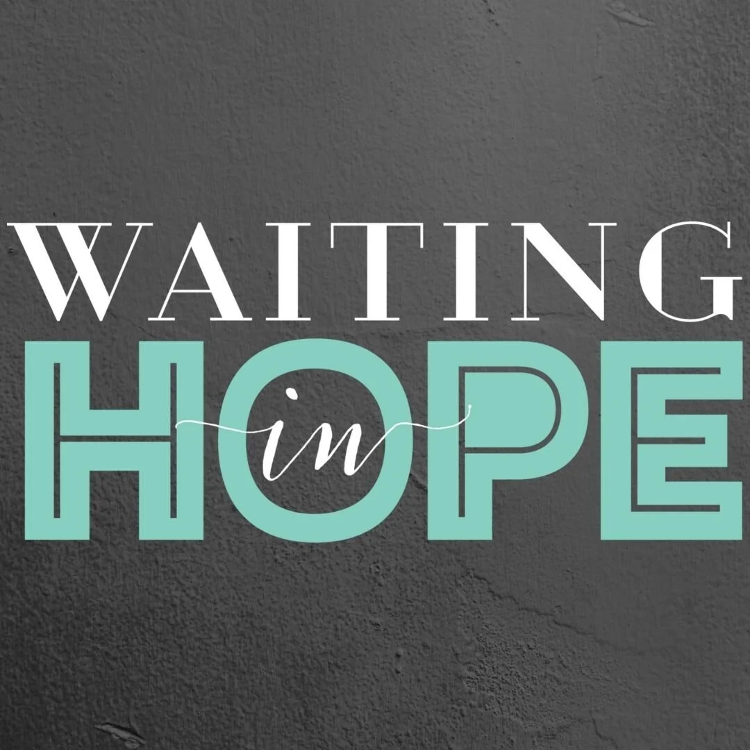 Waiting in Hope Infertility Ministry
