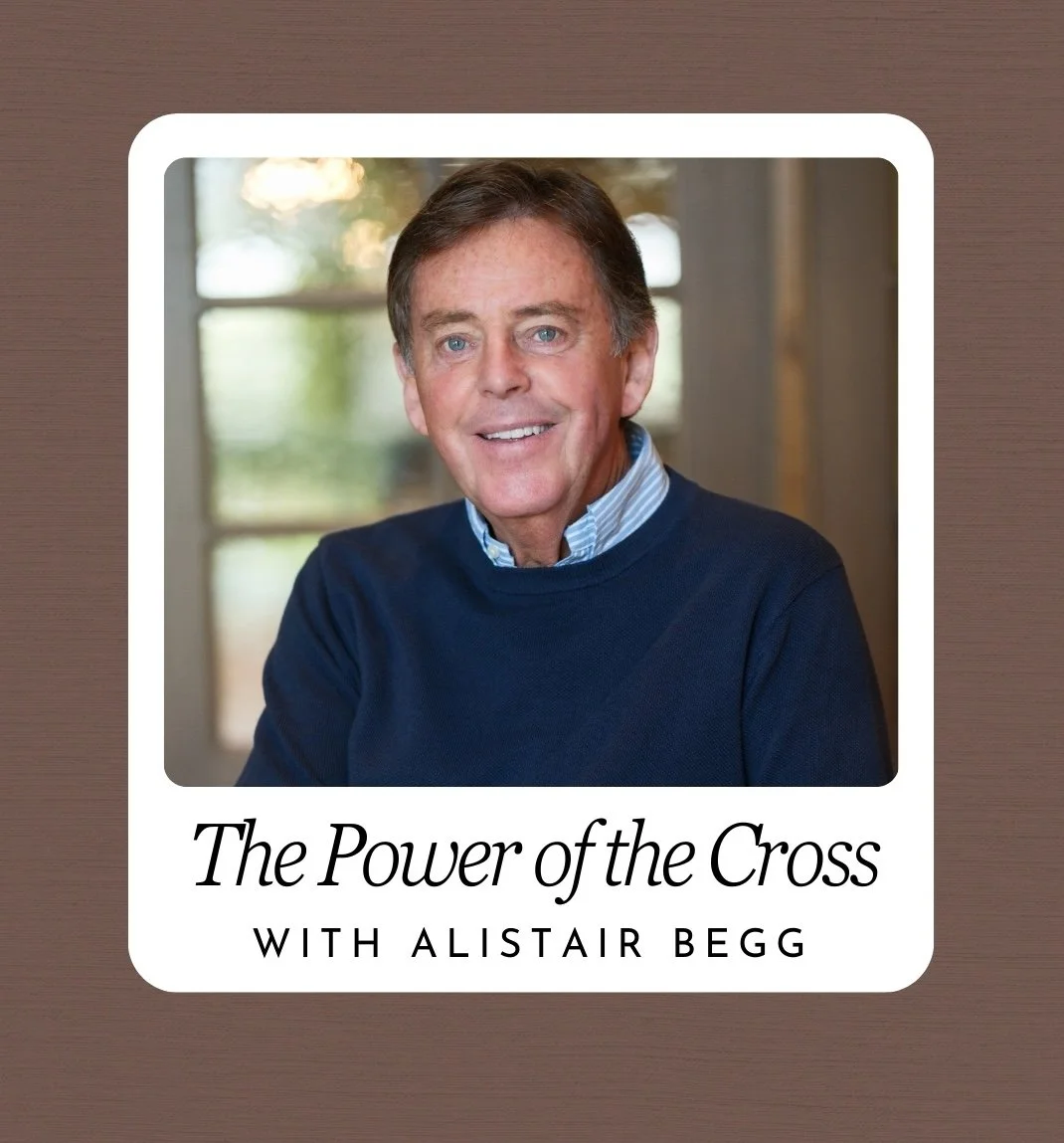 The Power of the Cross with Alistair Begg