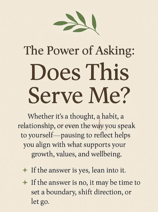 🌱 The Power of Asking: &quot;Does This Serve Me?&quot; 🌱
One of the most powerful questions you can ask yourself is: Does this serve me?
Whether it&rsquo;s a thought, a habit, a relationship, or even the way you speak to yourself&mdash;pausing to r