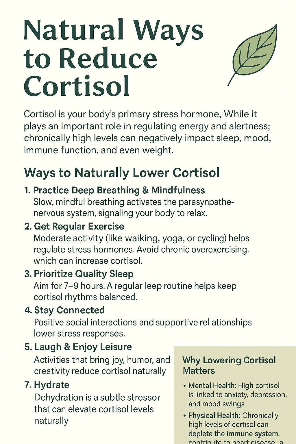 🌿 Natural Ways to Reduce Cortisol
Cortisol is your body&rsquo;s primary stress hormone. While it plays an important role in regulating energy and alertness, chronically high levels can negatively impact sleep, mood, immune function, and even weight.