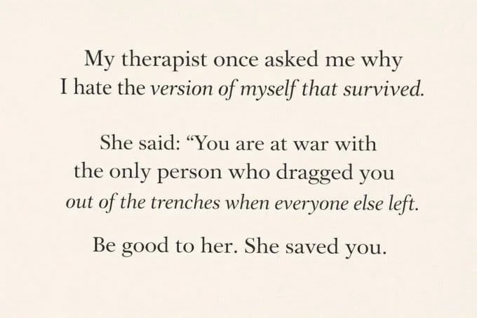 &ldquo;My therapist once asked me why I hate the version of myself that survived&hellip;&rdquo;

So many of us carry shame about how we made it through hard seasons.
We judge the coping. We criticize the decisions. We distance ourselves from the vers