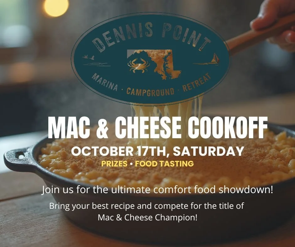 A promotional flyer for a Mac & Cheese Cookoff event at Dennis Point with a background image of a skillet of mac and cheese. The flyer mentions the date, October 17th, Saturday, and highlights prizes and food tasting. It invites people to bring their best recipe to compete for the title of Mac & Cheese Champion and is organized by Dennis Point, which offers marina, campground, and retreat services.