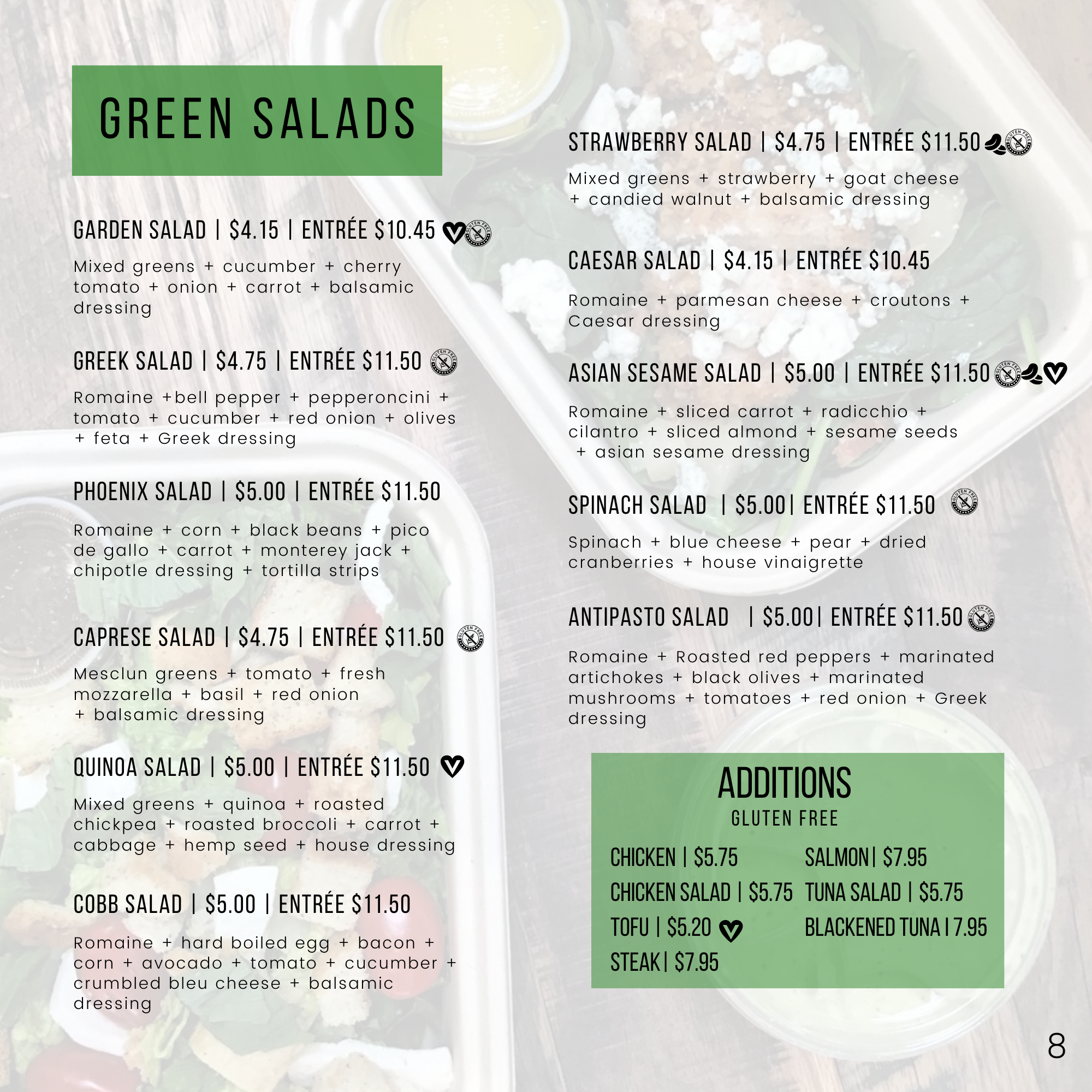 Menu page listing various green salads and additions. Salads include Garden, Greek, Phoenix, Caprese, Quinoa, Cobb, Strawberry, Caesar, Asian Sesame, Spinach, and Antipasto. Ingredients and prices are detailed for each. Gluten-free additions available: chicken, salmon, chicken salad, tuna salad, tofu, steak, and blackened tuna. Page labeled '8.'