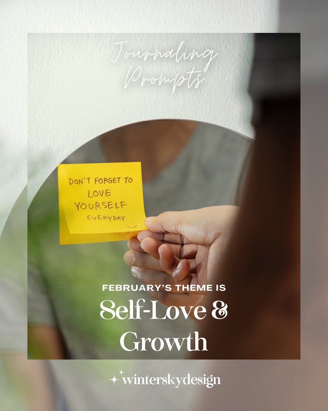 February is the perfect time to focus on what matters most&mdash;you. ⁠
⁠
This month&rsquo;s journaling theme is all about Self-Love &amp; Growth. From celebrating your body to letting go of limiting beliefs, these 28 prompts will help guide you thro