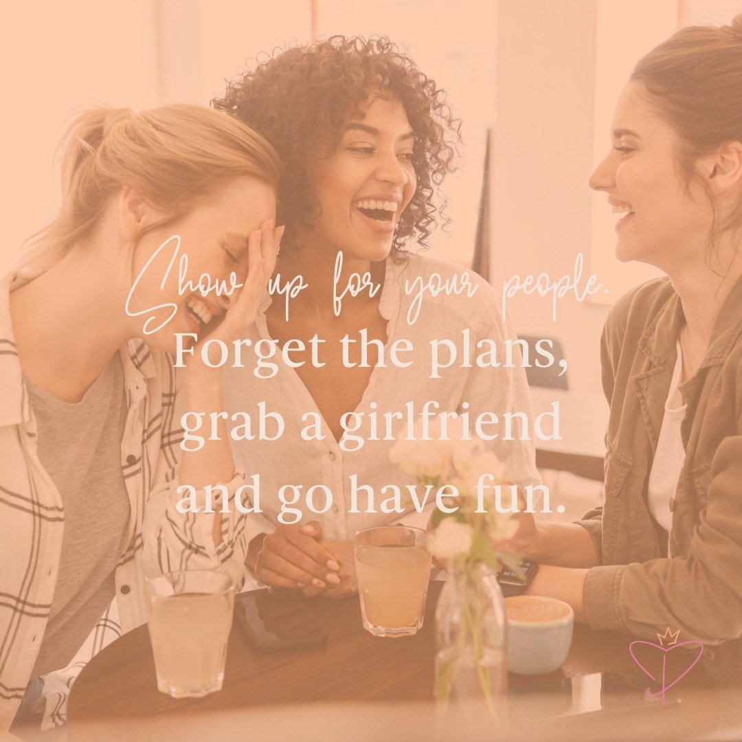 I once read that being a good friend means showing up for your people. &quot;Don't wait for your friend to extend an invitation. Just go.&quot; The next day I called my girlfriend and told her I'd drive 2 hours north with her to watch her daughter's 