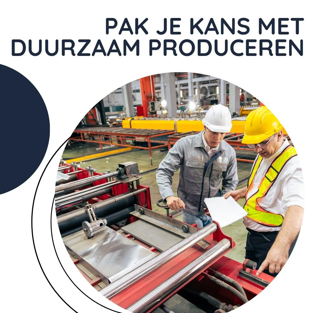 Duurzaam produceren = kans (niet alleen kosten)

Veel bedrijven zien vooral de investering.
Maar vergeten de subsidies die het juist aantrekkelijk maken. Denk aan energie besparen, CO₂ reduceren en tegelijk profiteren van fiscale voordelen.

Resultaa
