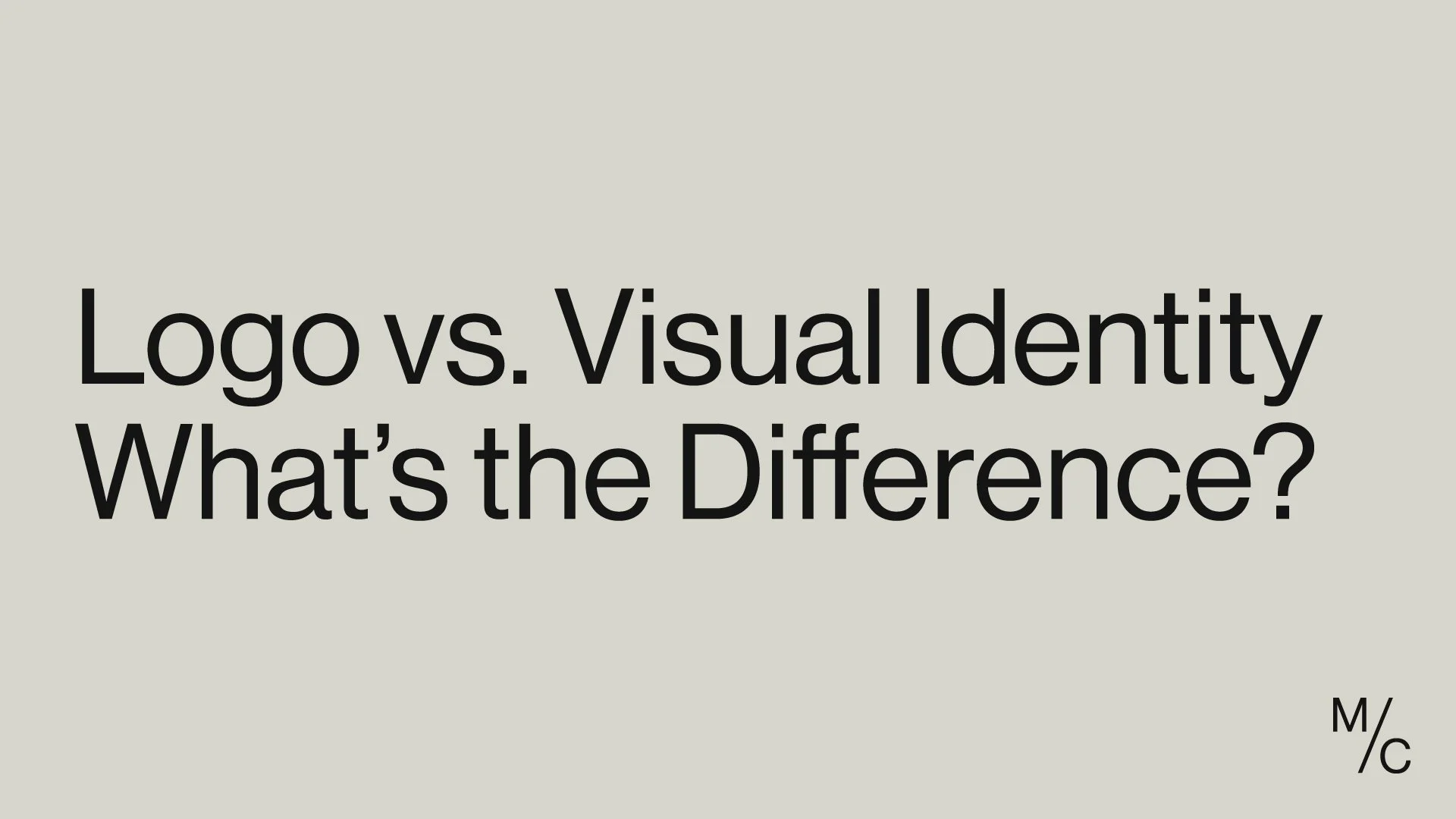 Logo vs. Visual Identity: What’s the Difference?