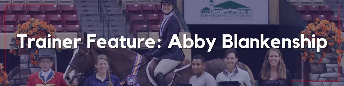 Exclusive Interview with Trainer Abby Blankenship