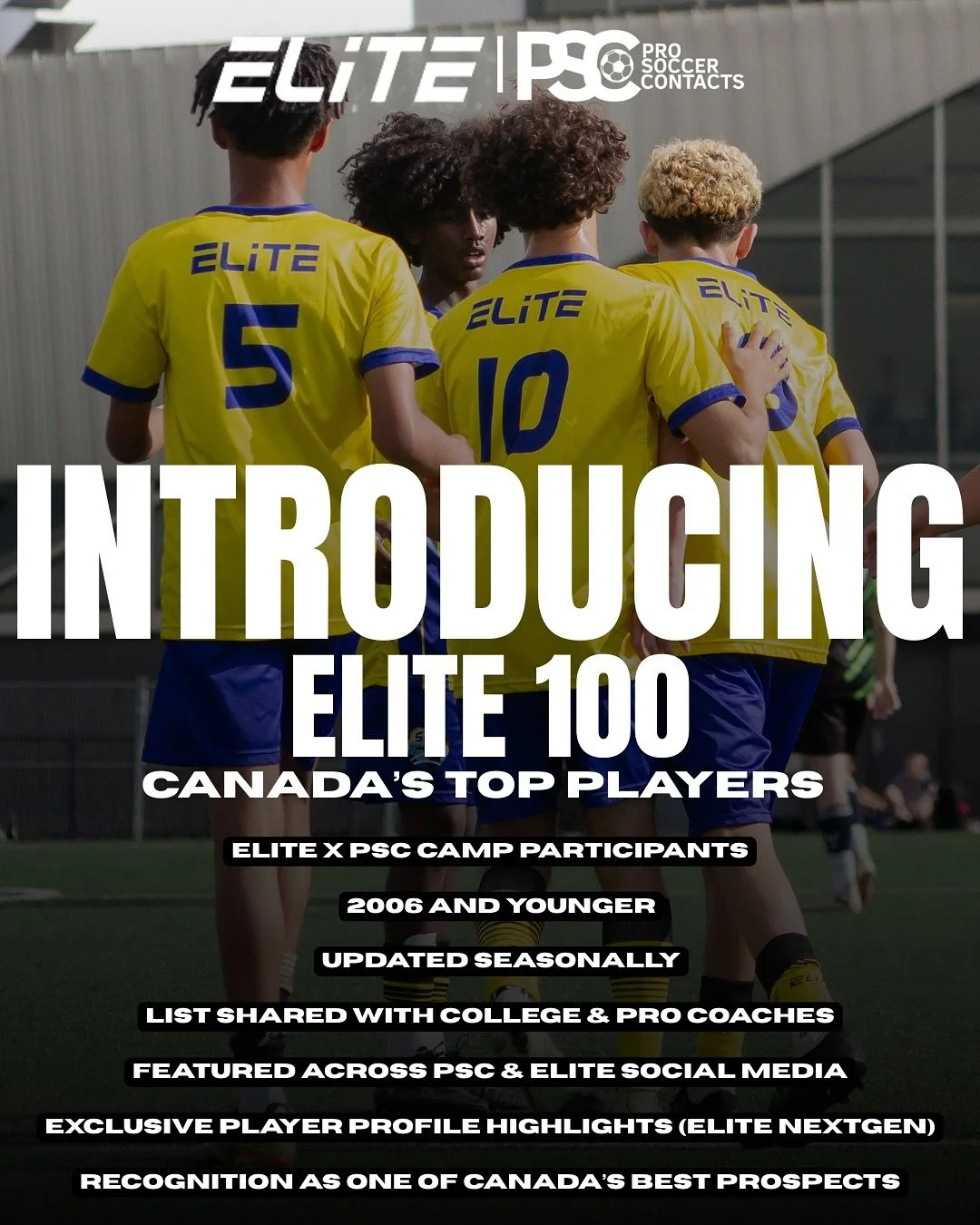 INTRODUCING ELITE 100 ‼️🔥

The ELITE 100 is the official list of the top players in Canada (2006 &amp; younger) who attended our Elite x PSC Camps. ⚽️🔥 

Updated every season, this list highlights the best talent across the country. 🇨🇦💪

Stay tu
