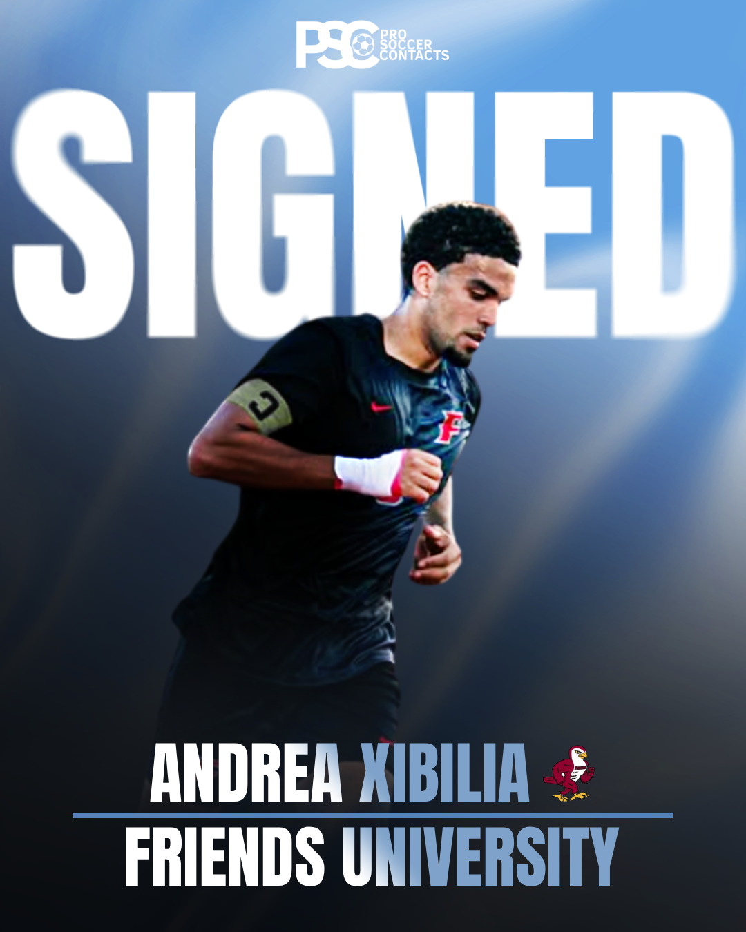 A soccer player running with a signed college acceptance letter in the background that says "SIGNED". The player is wearing a black uniform with red and green accents, and the text indicates he is Andrea Xibilia from Friends University.