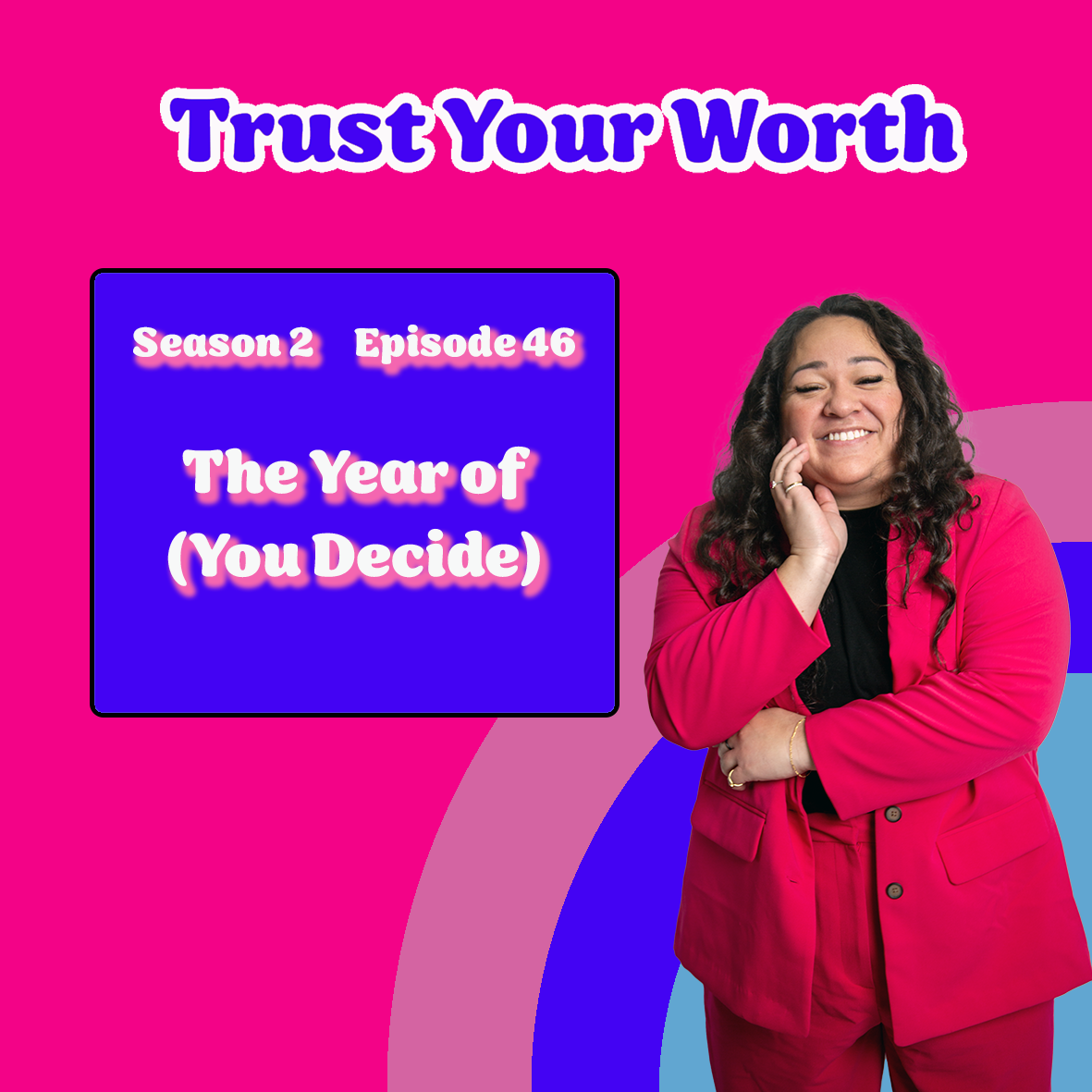 Season 2 Episode 46: The Year of (You Decide)