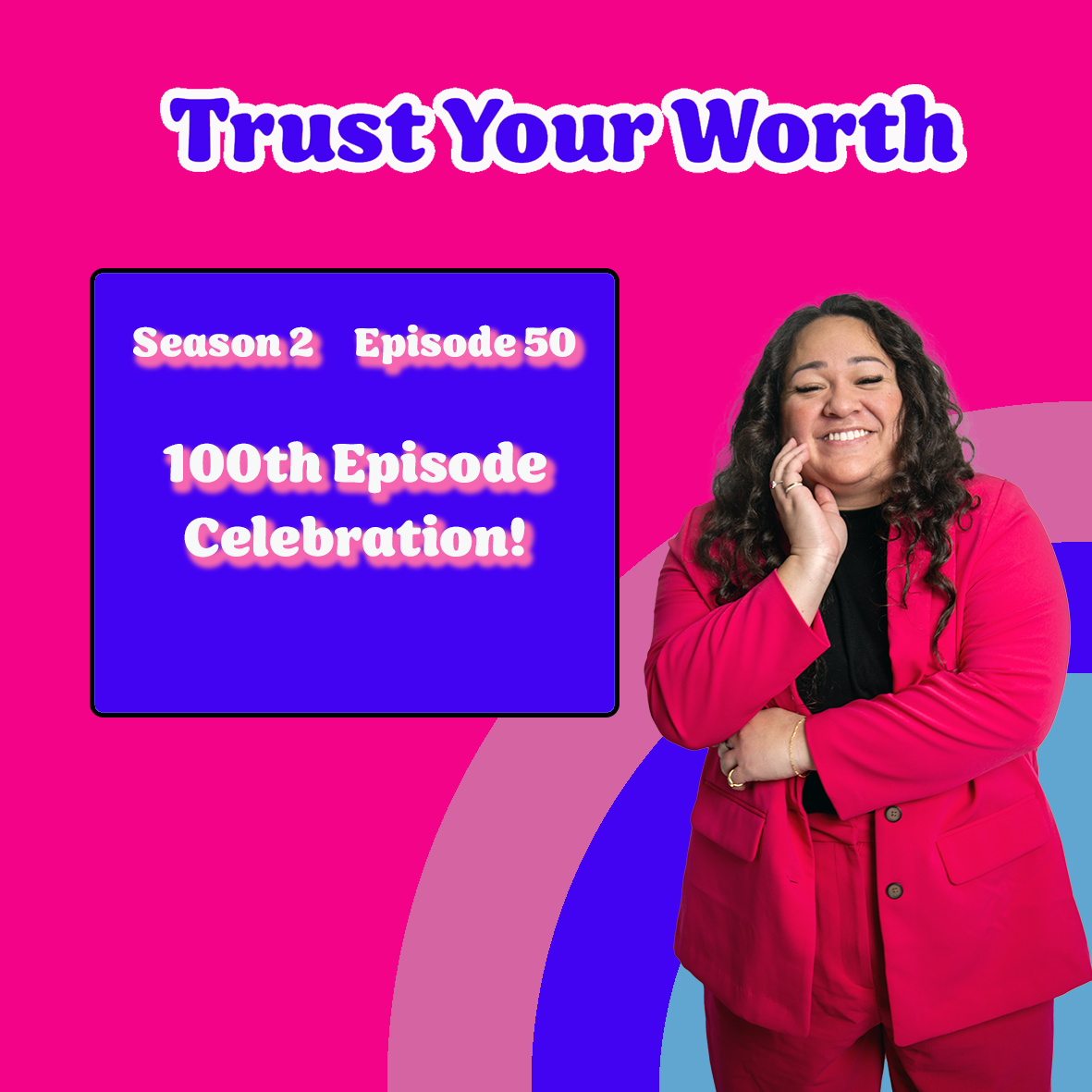 Season 2 Episode 50: 100th Episode Celebration!