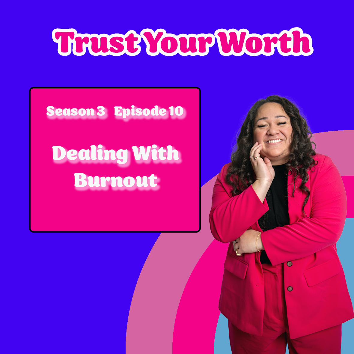 Season 3 Episode 10: Dealing With Burnout