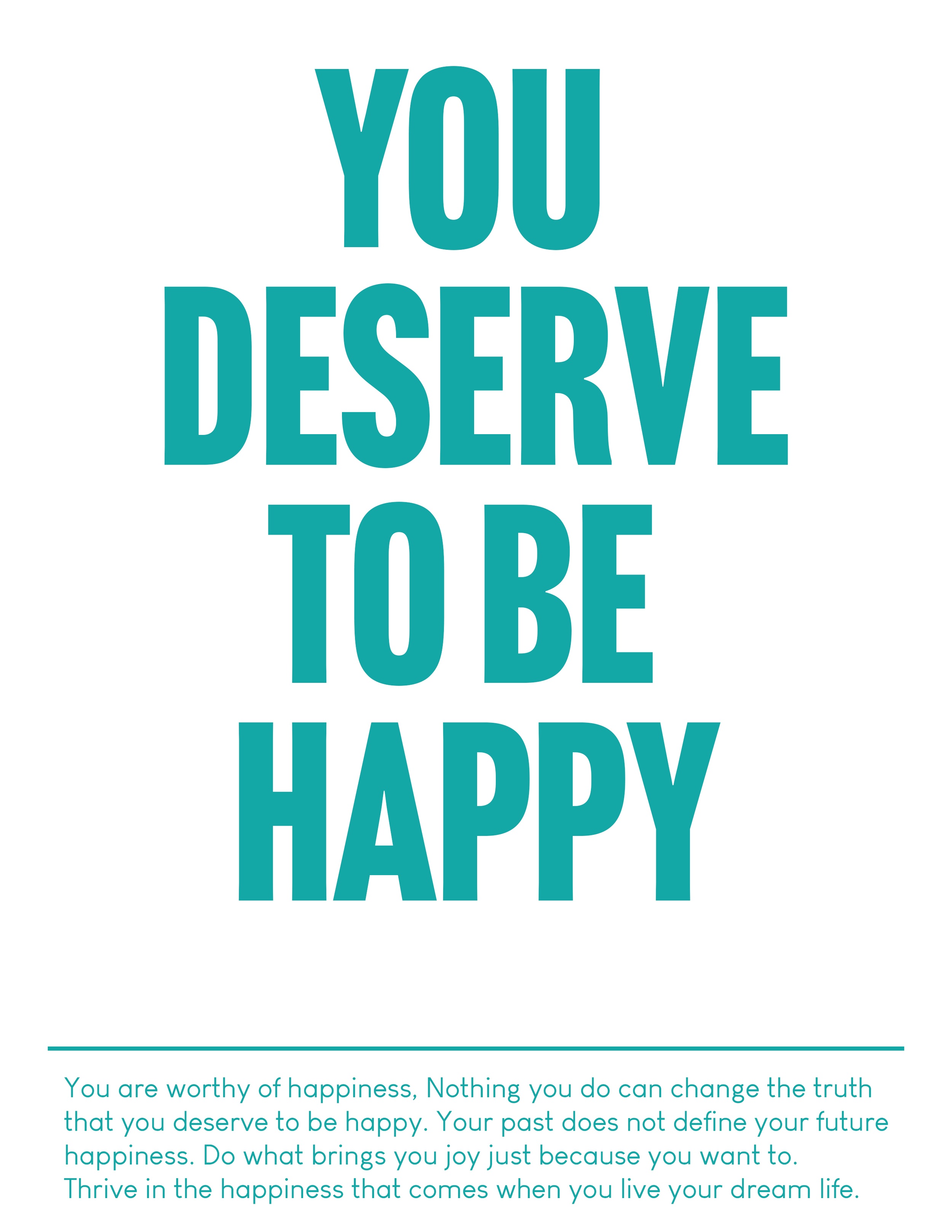 YoudeservehappyposterTeal.png
