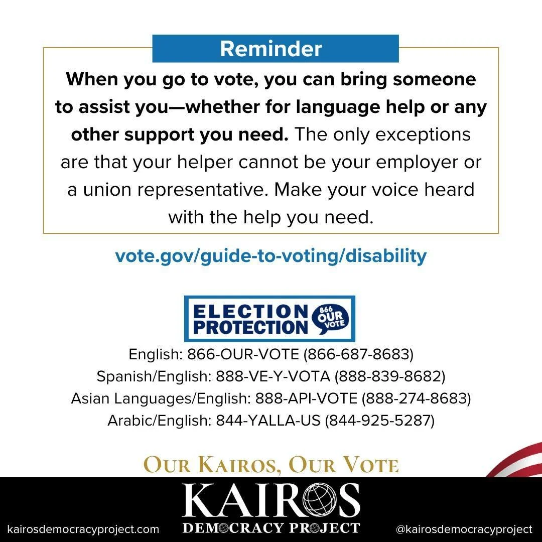 Reminder! When you go to vote, you can bring someone to assist you&mdash;whether it's assistance with translating or any other support you need. Contact the Voter Protection Hotline if you face any difficulty!