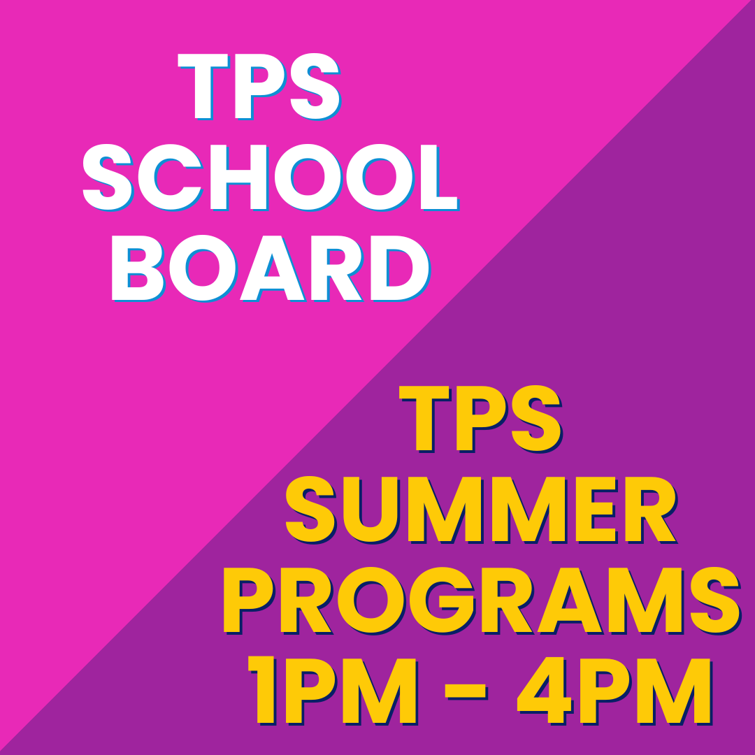 TPS School Board Meeting + Summer 2025 Enrichment