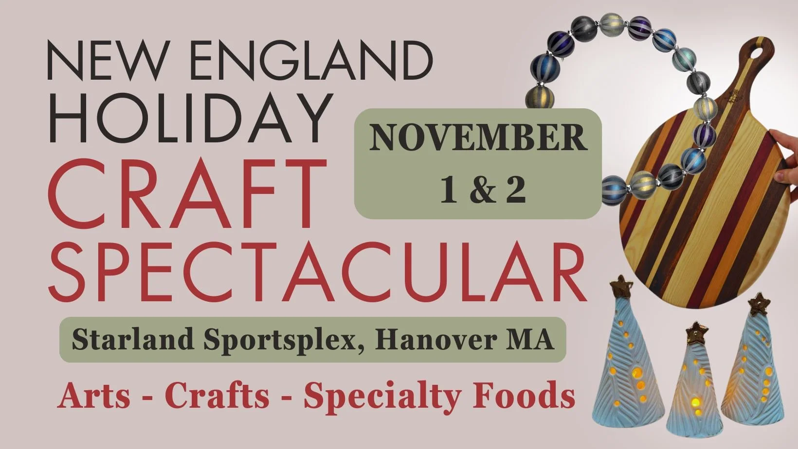 25th Annual New England Holiday Craft Spectacular