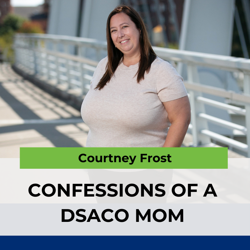 Confessions of a DSACO Mom&nbsp;