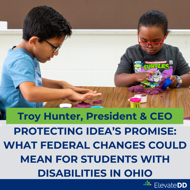 Protecting IDEA’s Promise: What Federal Changes Could Mean for Students with Disabilities in Ohio&nbsp;