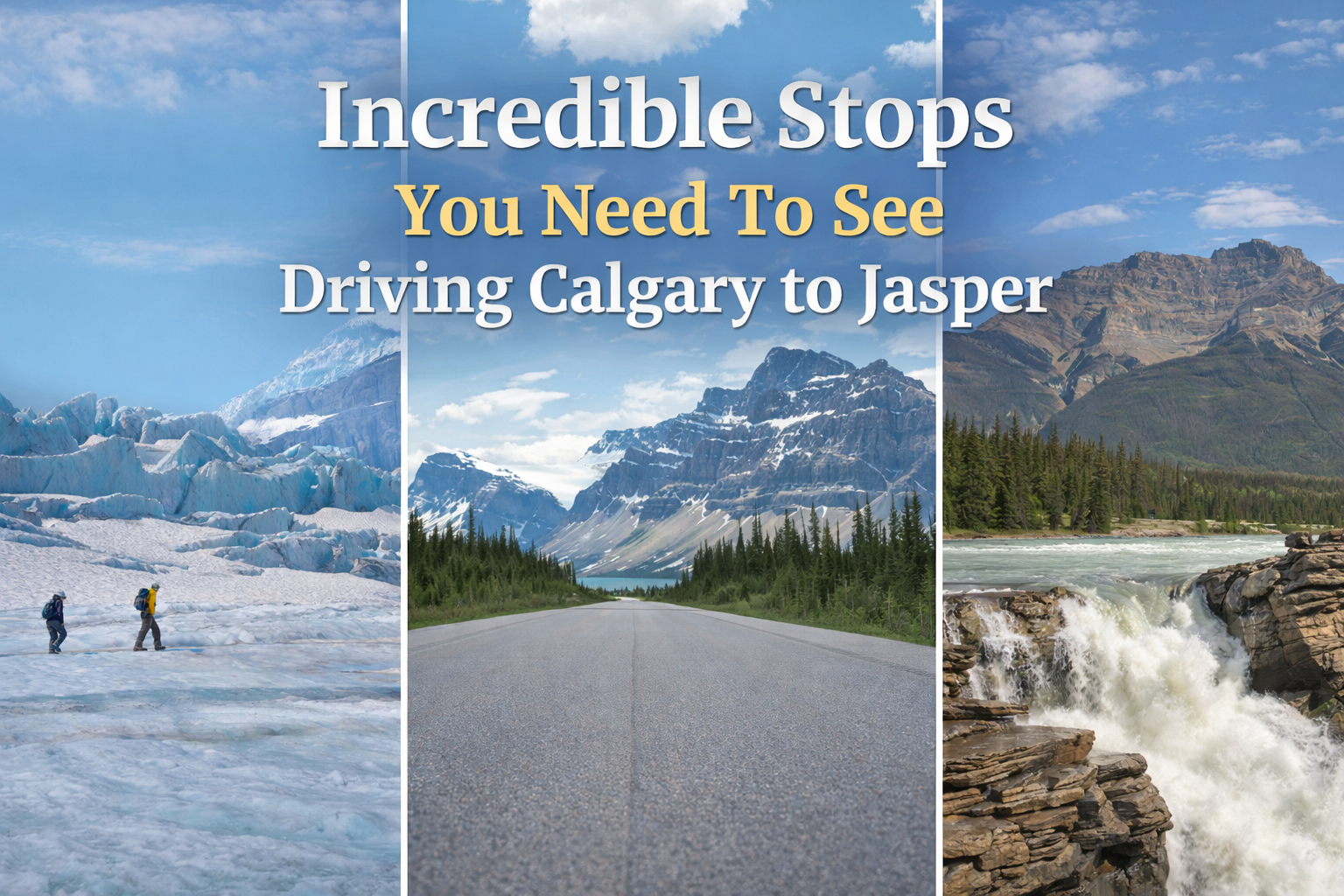 Incredible Stops You Need To See Driving Calgary to Jasper.png