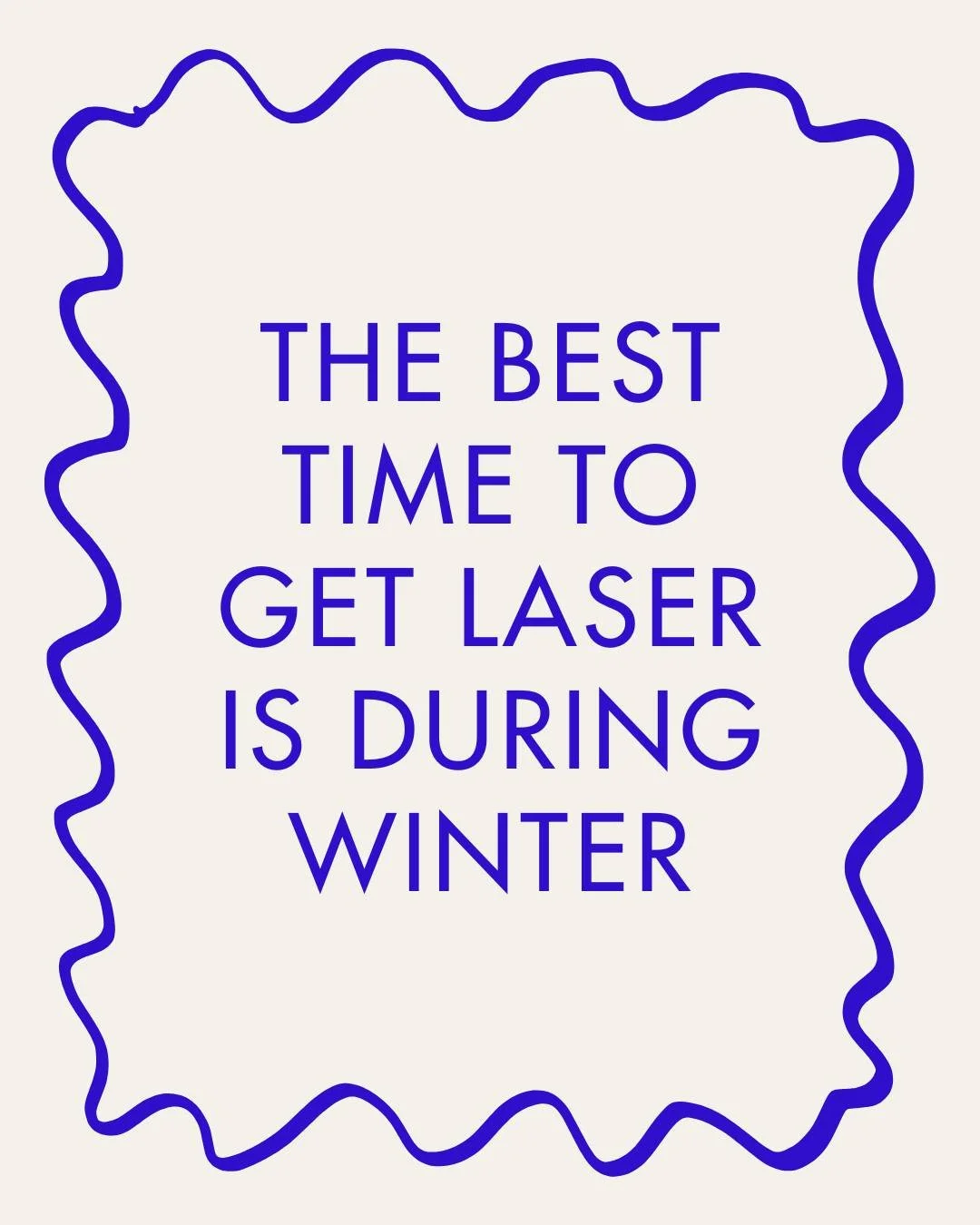 Winter is the ideal time to treat your skin &mdash; and laser is your best friend this season.

Cooler months mean less sun exposure, making it the perfect time for Laser Hair Removal and Laser Pigmentation Removal. Book a complimentary consultation 