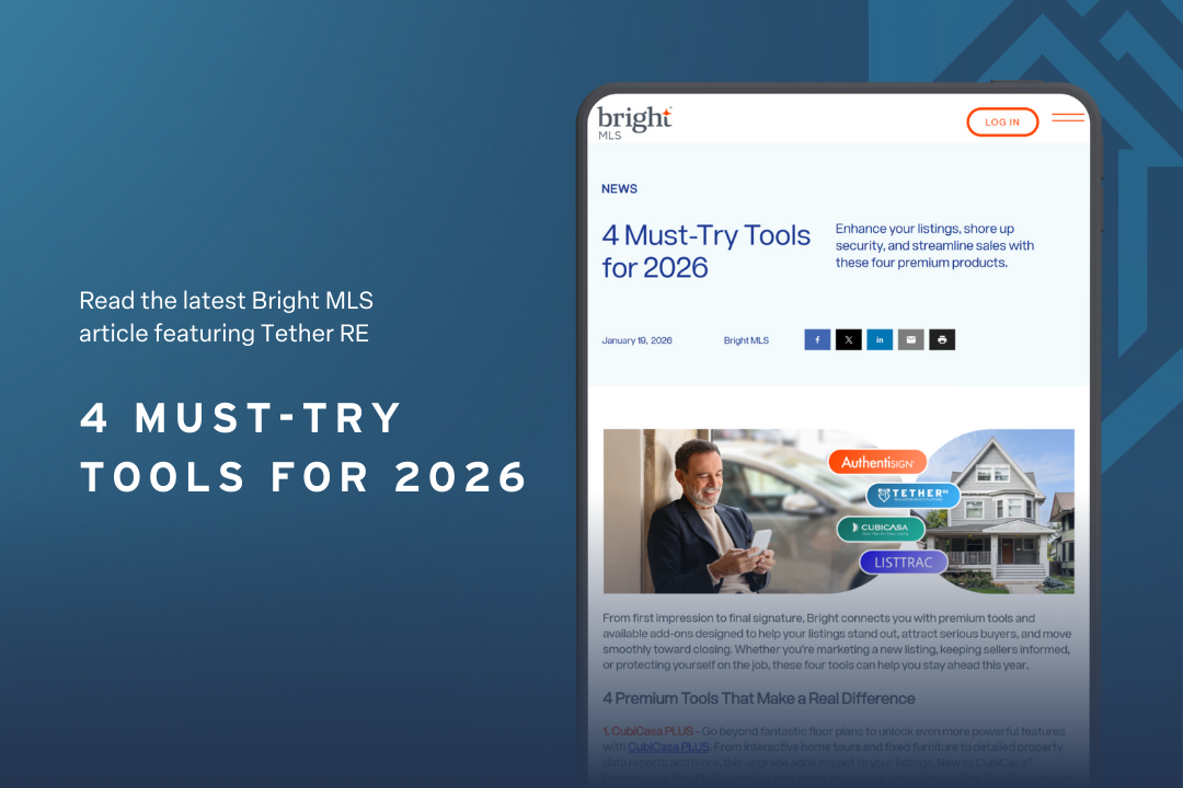 Tether RE Featured in Bright MLS Article: 4 Must-Try Tools for 2026