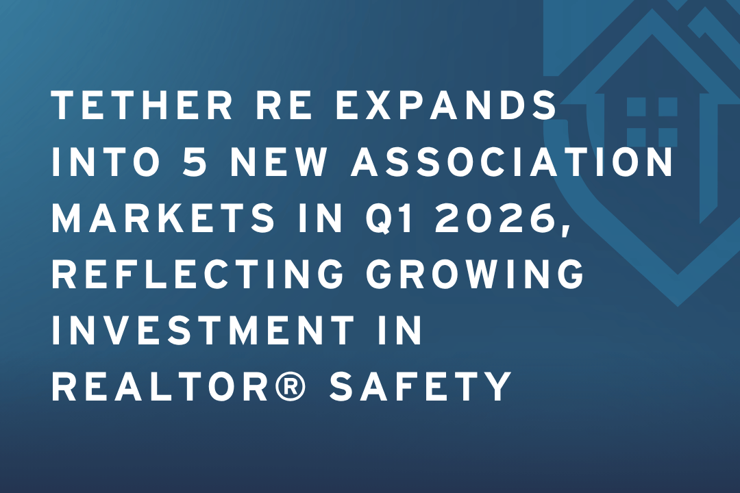 Tether RE Expands into Five New Association Markets in Q1 2026, Reflecting Growing Investment in REALTOR® Safety