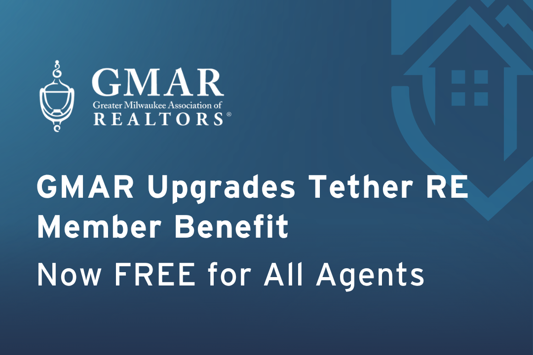 GMAR Upgrades Tether RE Member Benefit — Now FREE for All Agents