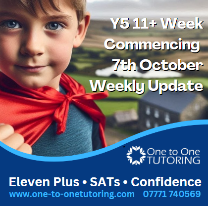 Y5 11+ Week Commencing 7th October - Weekly Update