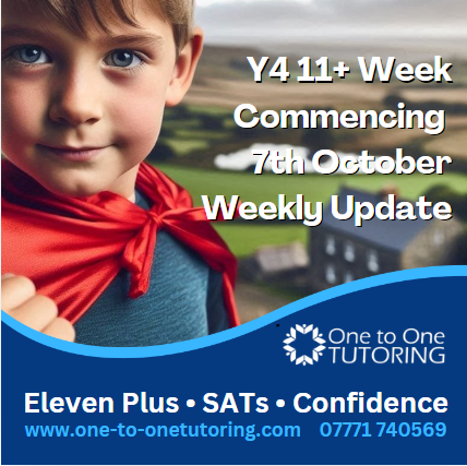Y4 11+ Week Commencing 7th October - Weekly Update 