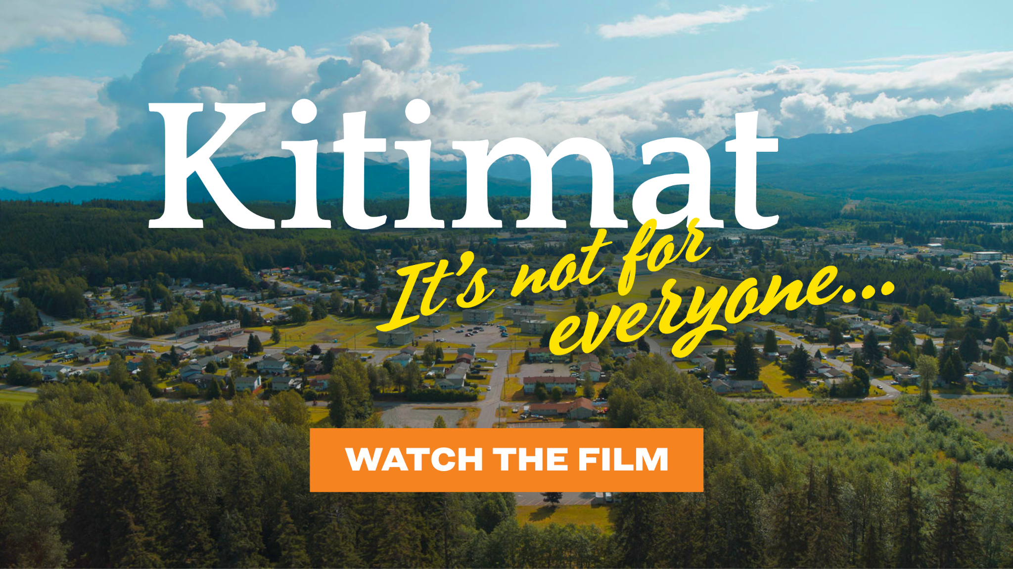 Kitimat Bound - It's Not for Everyone
