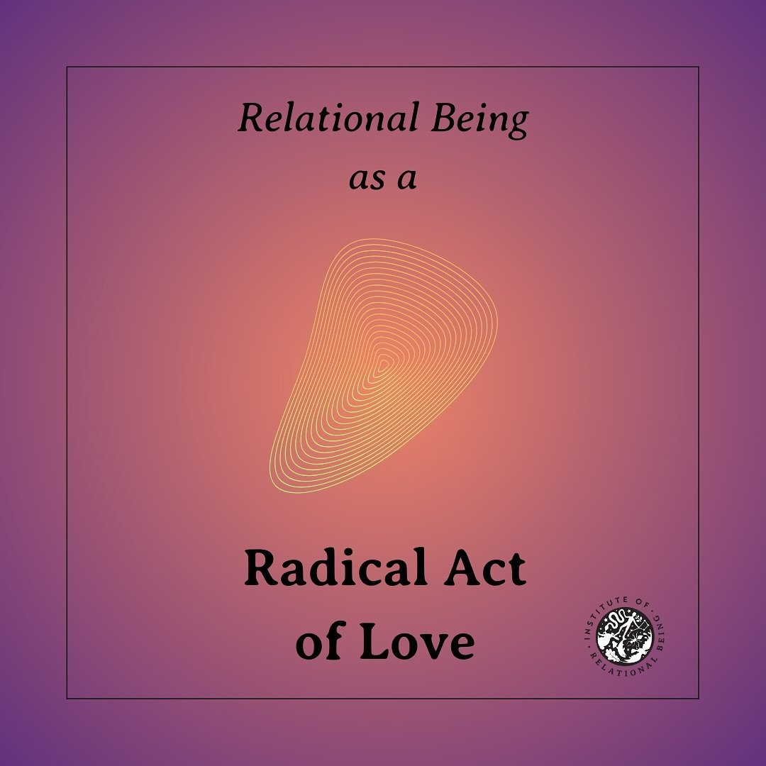 Let&rsquo;s reflect🌱💫 : Dear Relational Beings, as you scroll through your feed, pause for a moment to ponder this thought: What if relationality was more than just a concept, but a radical act of love? Even more so in Western society, driven by gr