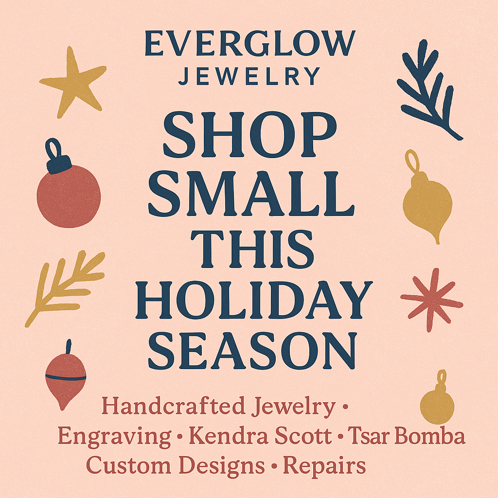 Why Shopping Small This Holiday Season Matters — and Why Everglow Jewelry Shines Bright