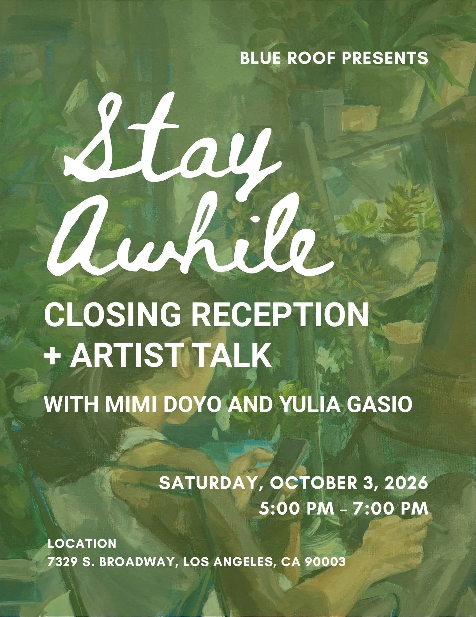 Join us for Mimi Doyo’s Closing Reception of “Stay Awhile” featuring an artist talk between Mimi and Yulia Gasio!