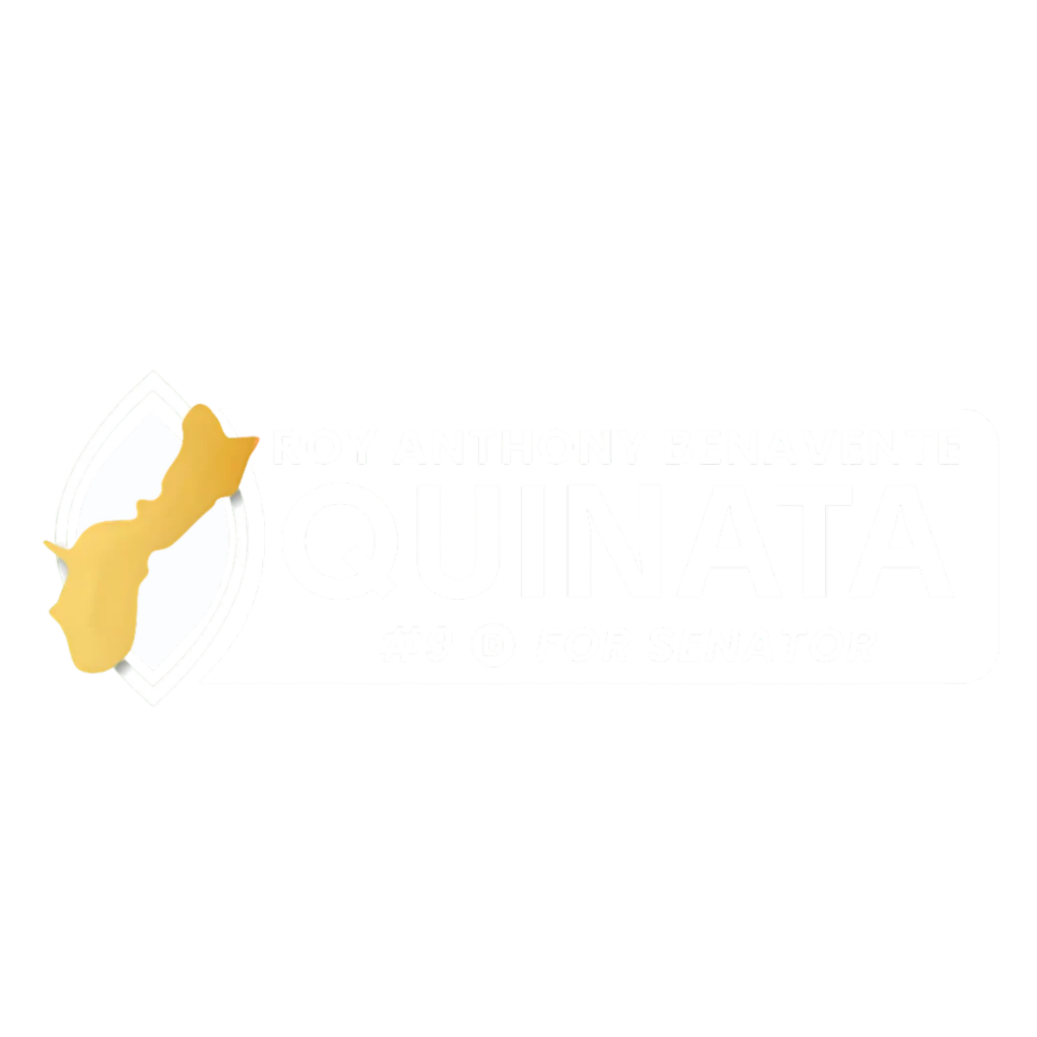 ROY ANTHONY BENAVENTE QUINATA  FOR SENATOR