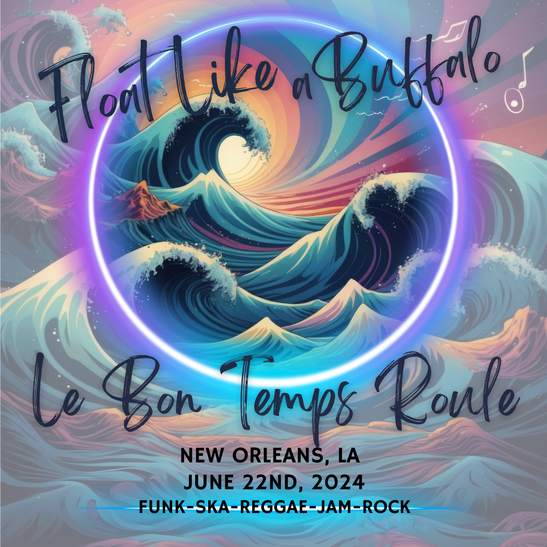 EASTERN WINDS TOUR: FLOAT LIKE A BUFFALO AT LE BON TEMPS ROULE