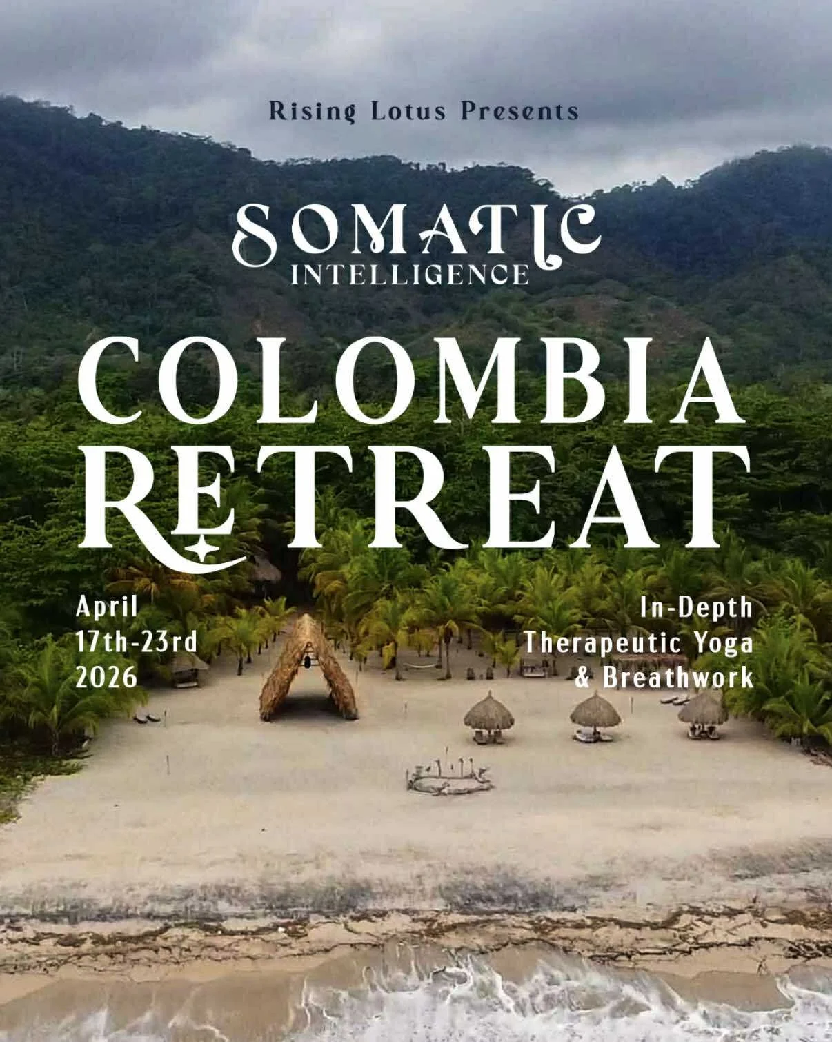 SOMATIC INTELLIGENCE COLOMBIA RETREAT