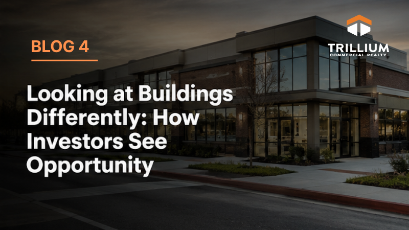 Looking at Buildings Differently: How Investors See Opportunity