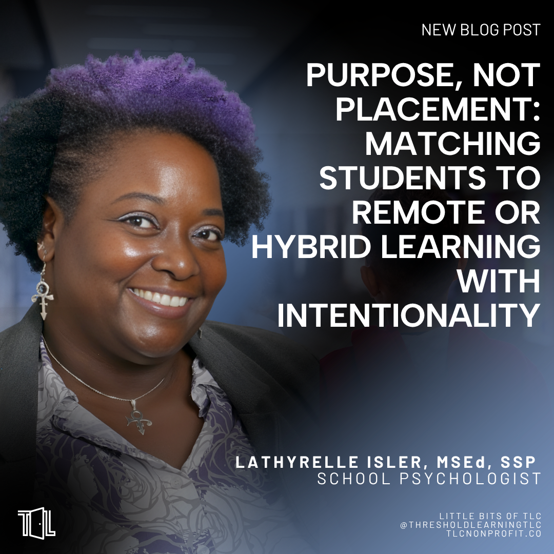 Starting With Purpose, Not Placement: Matching Students to Remote or Hybrid Learning with Intentionality