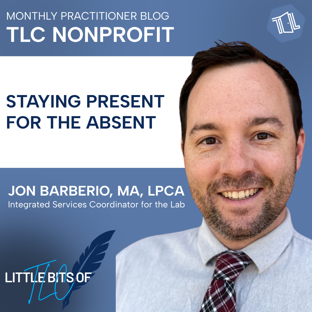Staying Present for the Absent