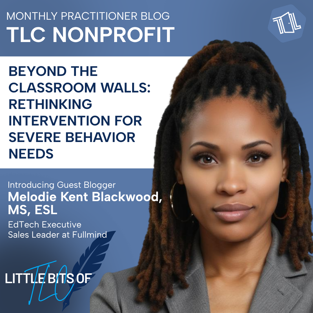 Beyond the Classroom Walls: Rethinking Intervention for Severe Behavior Needs