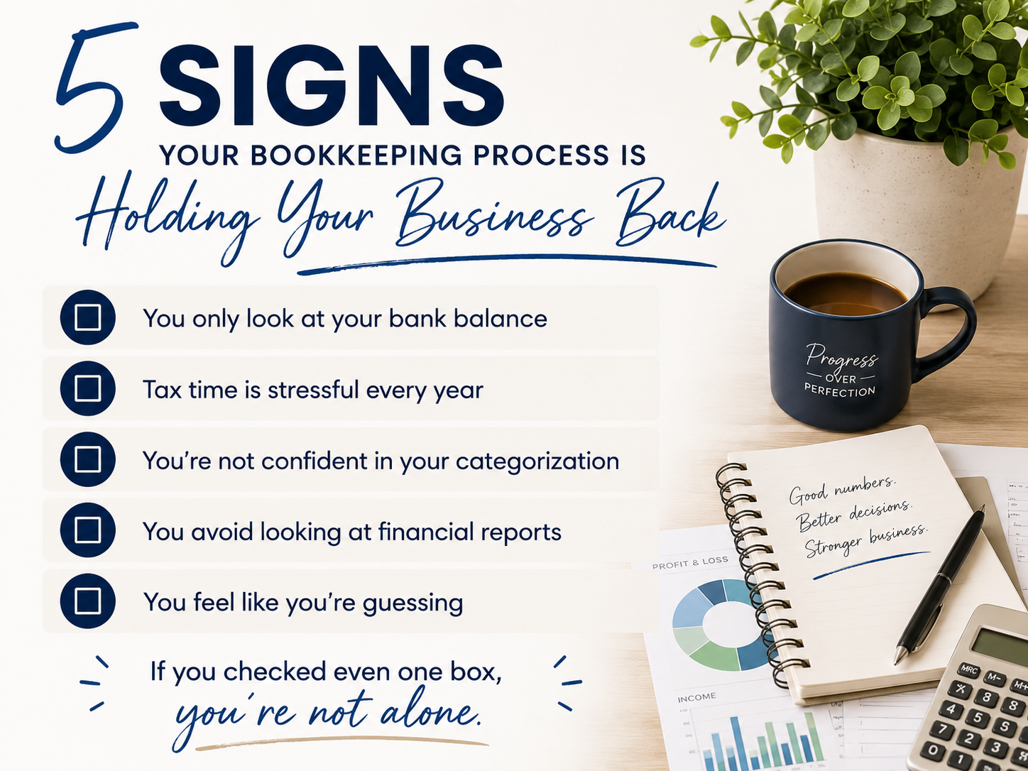 5 Signs Your Bookkeeping Process Is Holding Your Business Back