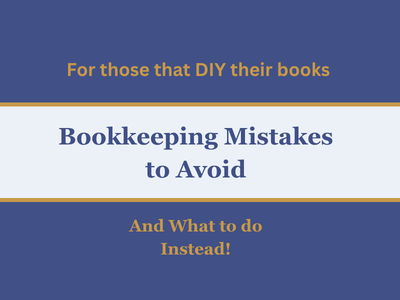 Are You Using QuickBooks Online Correctly? 7 Common Mistakes Small Business Owners Make
