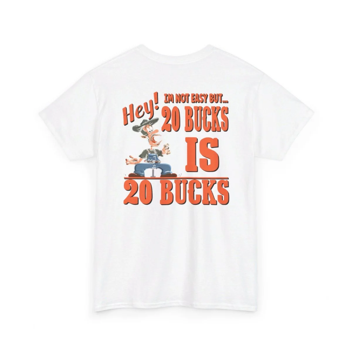 20 Bucks Humor Tee - Unisex Heavy Cotton — St. Louis Mopar Blast