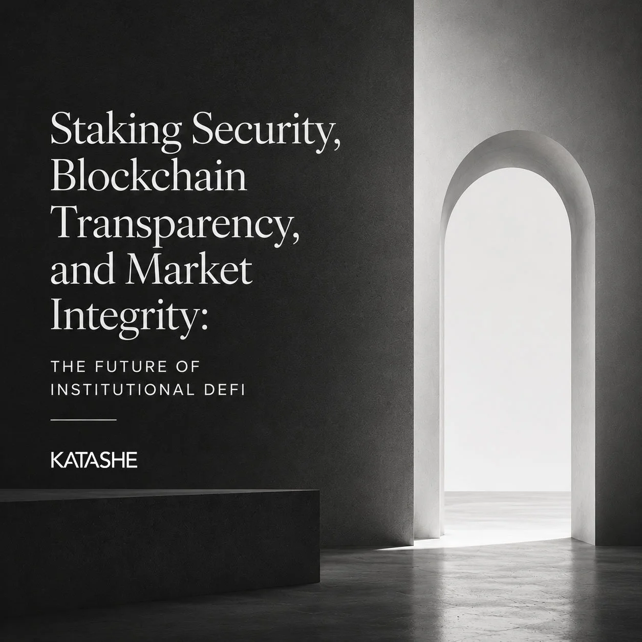 Staking Security, Blockchain Transparency, and Market Integrity: The Future of Institutional DeFi