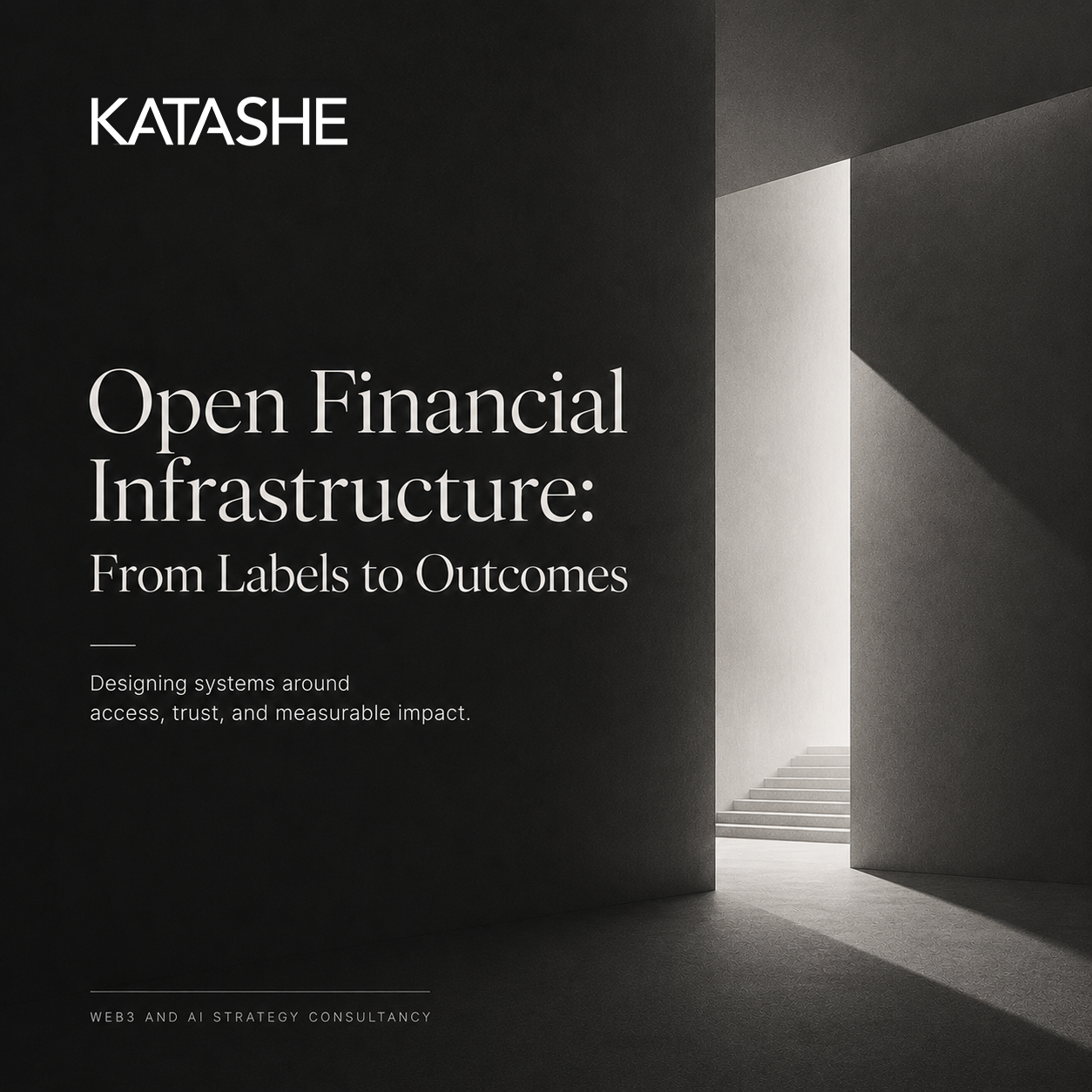 Open Financial Infrastructure: From Labels to Outcomes