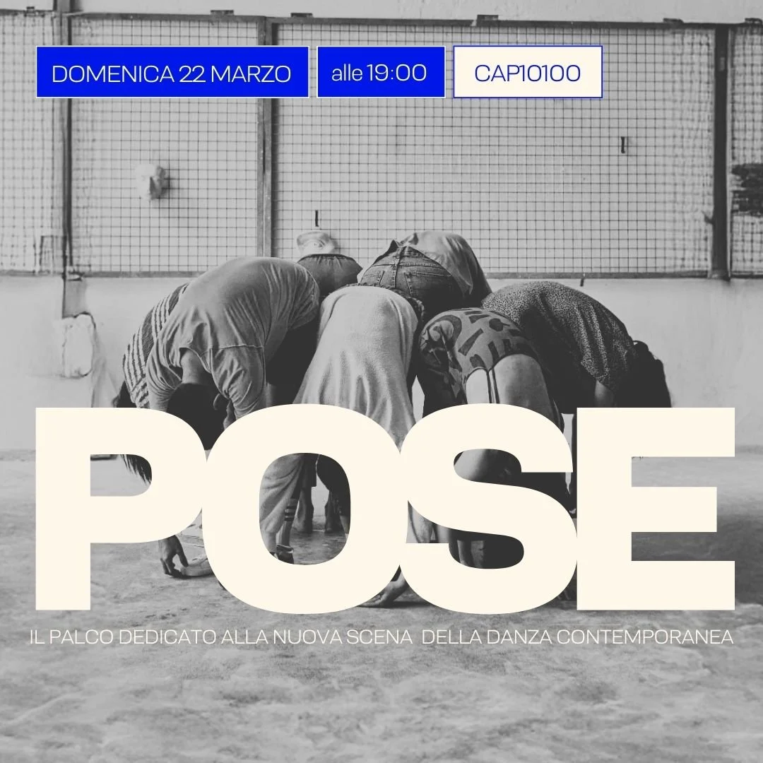 POSE. Il palco della scena emergente della danza contemporanea
