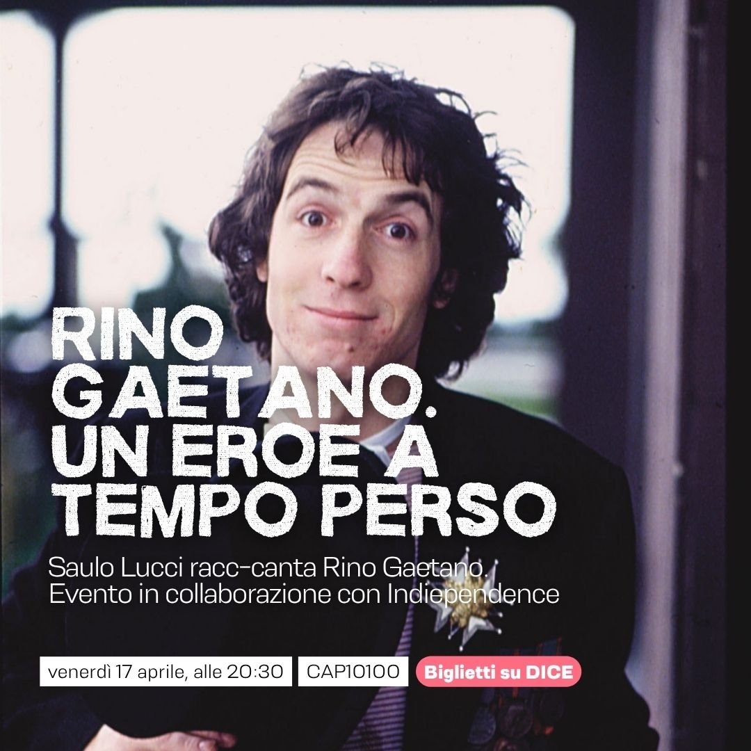 Rino Gaetano.  Un eroe a  tempo perso