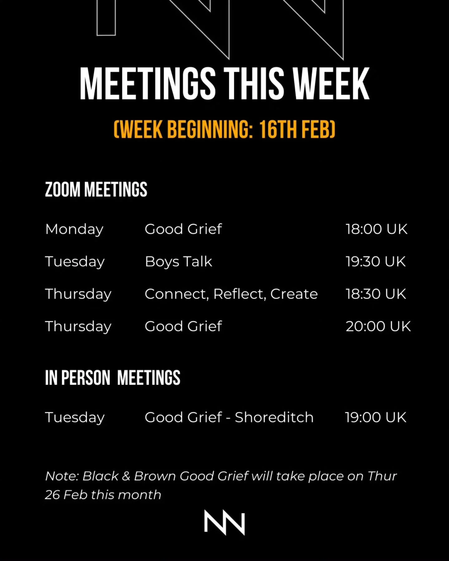 Here are our meetings for the coming week, commencing 16th February. 💻🫂

Please note that Black &amp; Brown Good&nbsp;Grief will now take place on Thurs 26th February due to host availability.

Our peer support meetings are completely free to join 